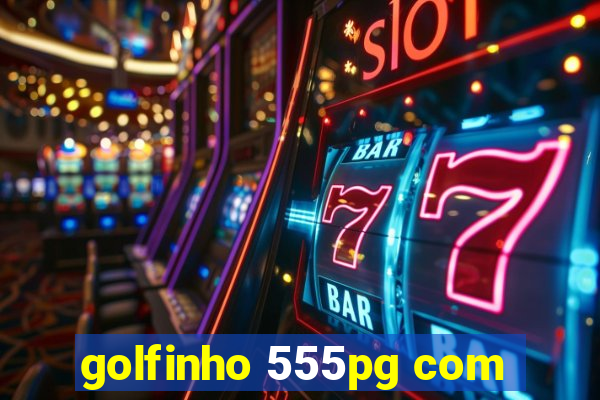 golfinho 555pg com
